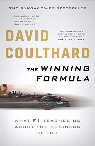 The Winning Formula: Leadership, Strategy and Motivation the F1 Way