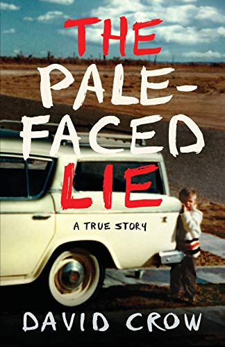 The Pale-Faced Lie: A True Story von Sandra Jonas Publishing House