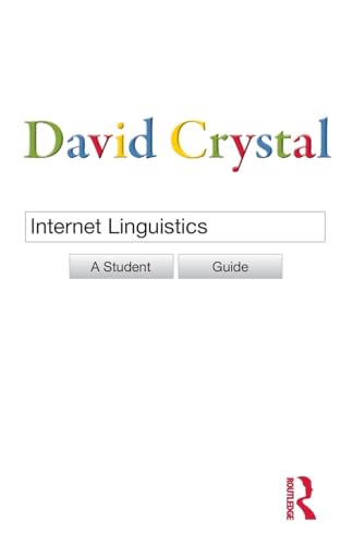 Internet Linguistics: A Student Guide Internet Linguistics: A Student Guide von Routledge