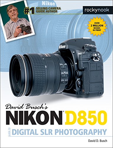 David Busch's Nikon D850 Guide to Digital SLR Photography (The David Busch Camera Guide) David Busch's Nikon D850 Guide to Digital SLR Photography (The David Busch Camera Guide)