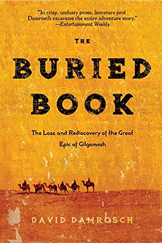 The Buried Book: The Loss and Rediscovery of the Great Epic of Gilgamesh von St. Martins Press-3PL