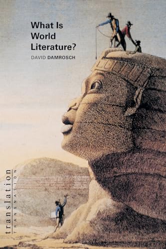 What Is World Literature (Translation/Transnation)