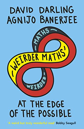 Weirder Maths: At the Edge of the Possible von ONEWorld Publications