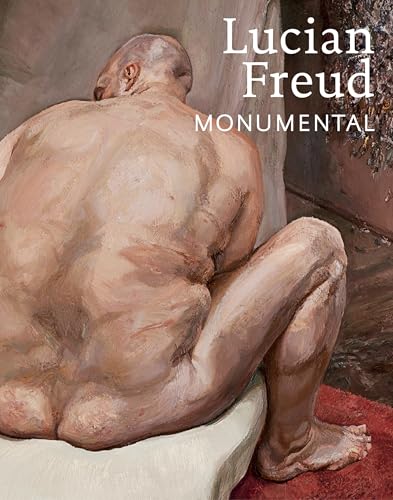 Lucian Freud: Monumental von Rizzoli