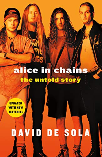 Alice in Chains: The Untold Story von Thomas Dunne Book for St. Martin's Griffin