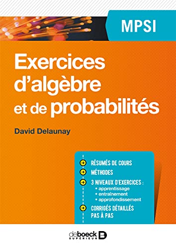 Exercices d'algèbre et de probabilités MPSI von De Boeck Supérieur