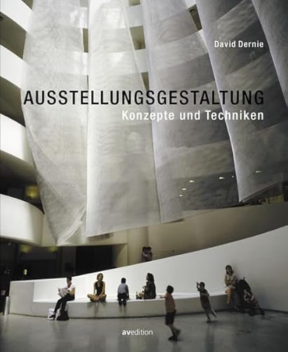 Ausstellungsgestaltung: Konzepte und Techniken