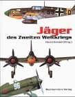 Jäger des Zweiten Weltkriegs. Jäger des Zweiten Weltkriegs.