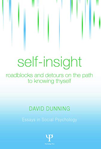 Self-Insight: Roadblocks and Detours on the Path to Knowing Thyself (Essays in Social Psychology) von Psychology Press
