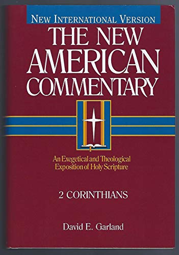 2 Corinthians: An Exegetical and Theological Exposition of Holy Scripture: An Exegetical and Theological Exposition of Holy Scripture Volume 29 (New American Commentary, Band 29)