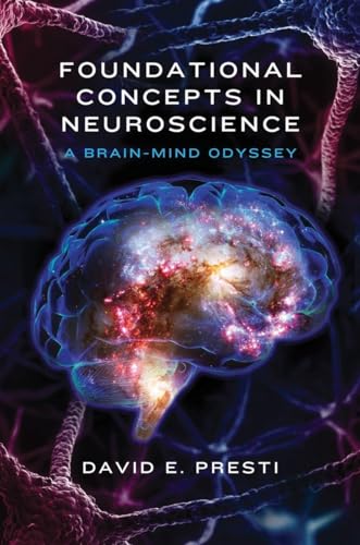 Foundational Concepts in Neuroscience: A Brain-Mind Odyssey (Norton Series on Interpersonal Neurobiology, Band 0) von W. W. Norton & Company