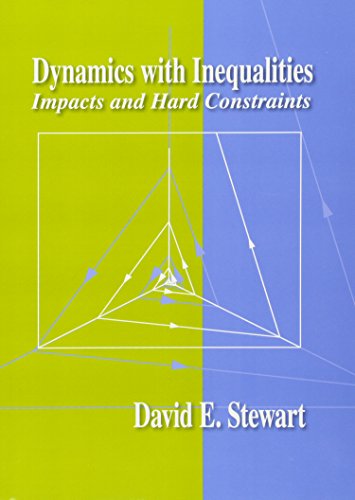 Dynamics with Inequalities: Impacts and Hard Constraints (Applied Mathematics)