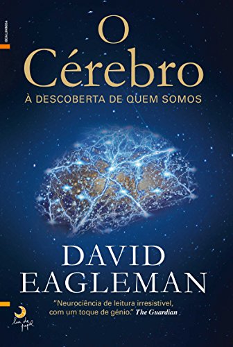 O Cérebro À Descoberta de Quem Somos (Portuguese Edition) [Paperback] David Eagleman