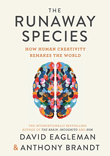 The Runaway Species: How Creativity Remakes the World von Canongate Books