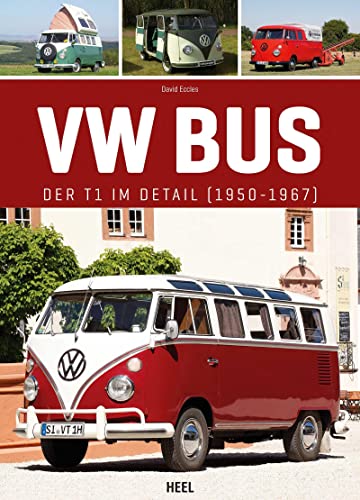 VW Bus: T1 im Detail (1950 bis 1967) von Heel Verlag GmbH
