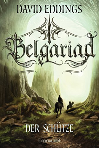 Belgariad - Der Schütze: Roman (Belgariad-Saga, Band 2)
