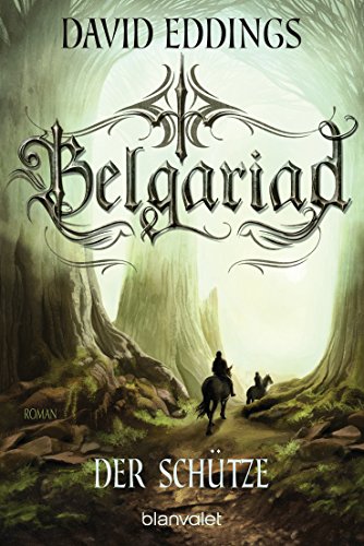 Belgariad - Der Schütze: Roman (Belgariad-Saga, Band 2) von Blanvalet