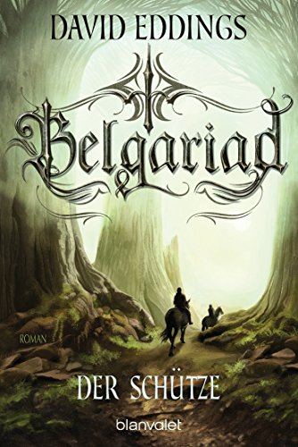 Belgariad - Der Schütze: Roman (Belgariad-Saga, Band 2)