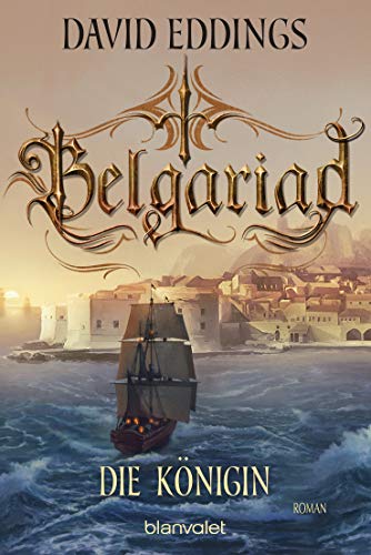 Belgariad - Die Königin: Roman (Belgariad-Saga, Band 4)