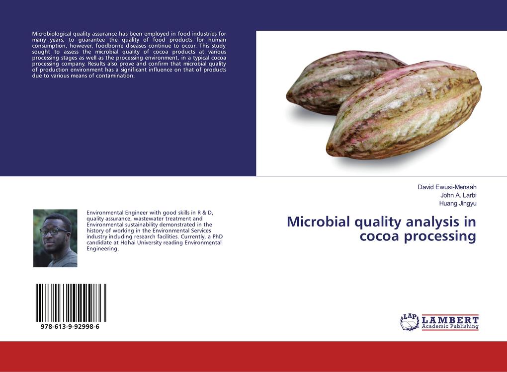 Microbial quality analysis in cocoa processing von LAP LAMBERT Academic Publishing