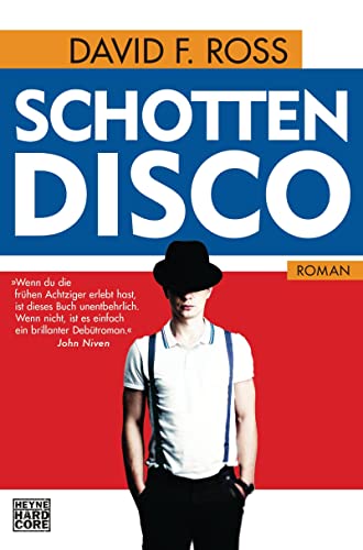 Schottendisco: Roman (Schottland Trilogie, Band 1)