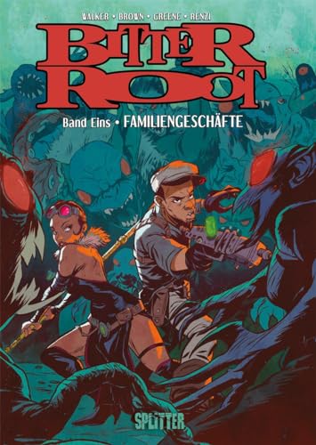 Bitter Root. Band 1: Familiengeschäfte