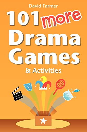 101 More Drama Games and Activities von Createspace Independent Publishing Platform