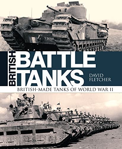 British Battle Tanks: British-made tanks of World War II von Bloomsbury