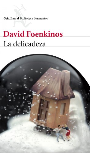 La delicadeza (Biblioteca Formentor) von Editorial Seix Barral