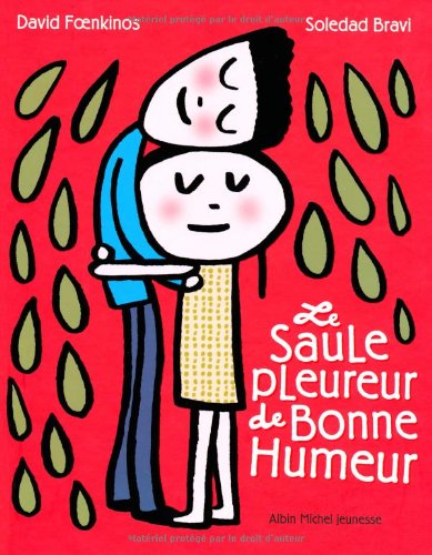 Le saule pleureur de Bonne Humeur von ALBIN MICHEL