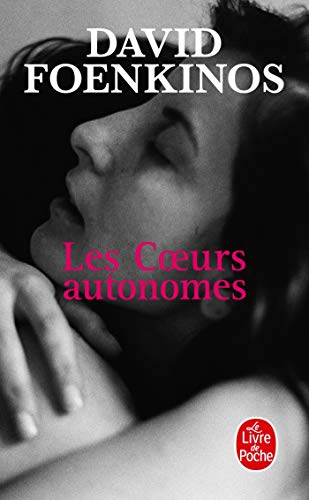 Les Coeurs autonomes Les Coeurs autonomes von Le Livre de Poche