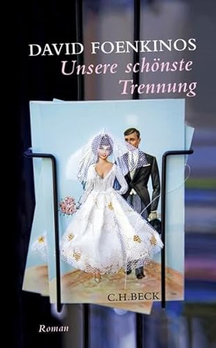 Unsere schönste Trennung: Roman Unsere schönste Trennung: Roman