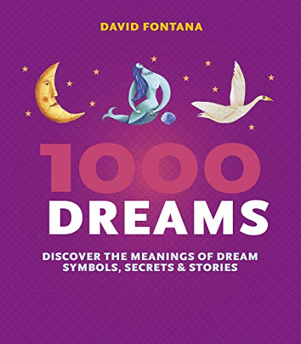 1000 Dreams: Discover the Meanings of Dream Symbols, Secrets & Stories von Watkins Publishing