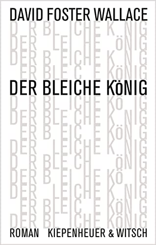 Der bleiche König: Roman von Kiepenheuer & Witsch