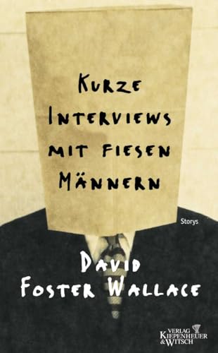 Kurze Interviews mit fiesen Männern: Storys von Kiepenheuer & Witsch GmbH