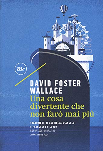 Una cosa divertente che non farò mai più (Sotterranei) von Minimum Fax