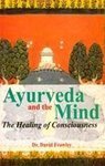 Ayurveda and the Mind