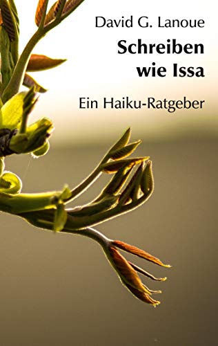 Schreiben wie Issa: Ein Haiku-Ratgeber von Books on Demand