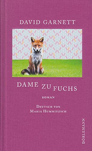 Dame zu Fuchs: Roman
