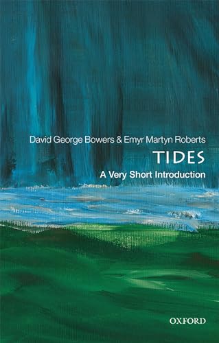 Tides: A Very Short Introduction (Very Short Introductions) von Oxford University Press