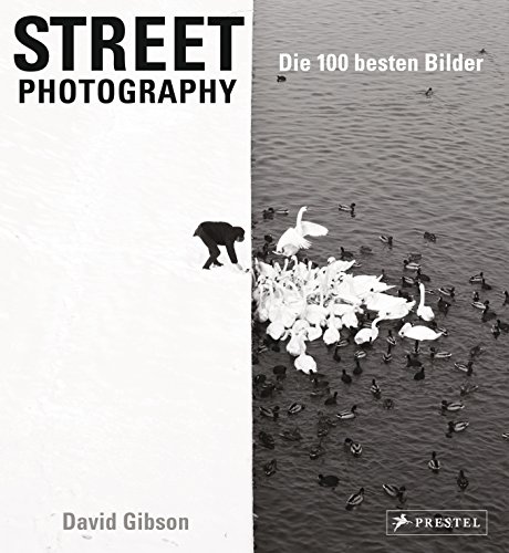 Street Photography: Die 100 besten Bilder von Prestel