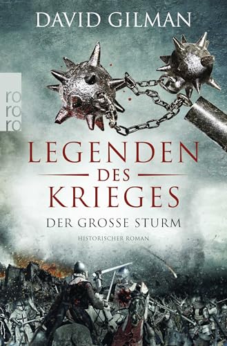 Legenden des Krieges: Der große Sturm: Historischer Roman von Rowohlt