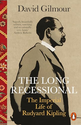 The Long Recessional: The Imperial Life of Rudyard Kipling von Penguin