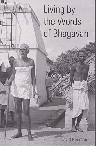 Living by the Words of Bhagavan