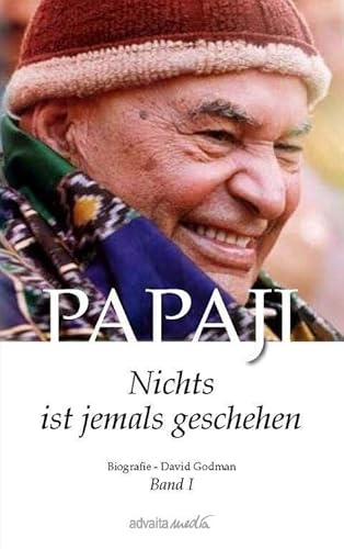 Papaji Band 1: Nichts ist jemals geschehen: Nichts ist jemals geschehen Band 1