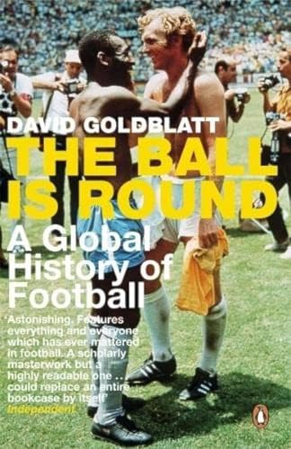The Ball is Round: A Global History of Football von Penguin