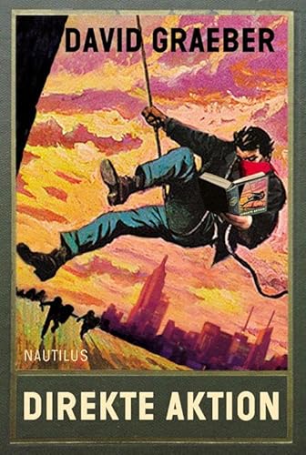 Direkte Aktion: Ein Handbuch von Edition Nautilus