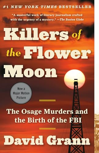 Killers of the Flower Moon: The Osage Murders and the Birth of the FBI von Vintage