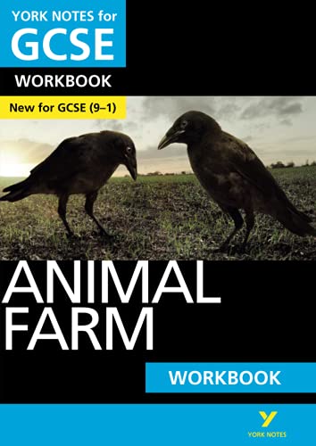 Animal Farm: York Notes for GCSE (9-1) Workbook: - the ideal way to catch up, test your knowledge and feel ready for 2022 and 2023 assessments and exams
