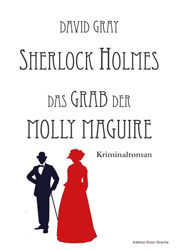 Sherlock Holmes: Das Grab der Molly Maguire von Edition Roter Drache